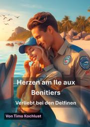 Icon image Herzen am Ile aux Benitiers - Verliebt bei den Delfinen
