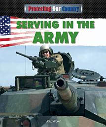 Icon image Serving in the Army