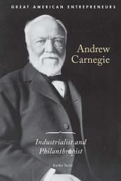 Icon image Andrew Carnegie: Industrialist and Philanthropist