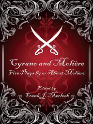Icon image Cyrano and Molière: Five Plays by or About Molière
