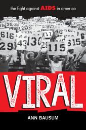 Icon image VIRAL: The Fight Against AIDS in America