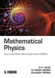 Icon image Mathematical Physics (As per UGC CBCS)