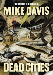 Icon image Dead Cities: And Other Tales