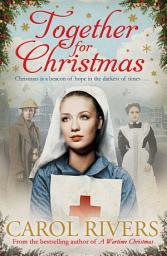 Icon image Together for Christmas: a heart-wrenching family saga about orphans at Christmas
