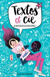 Icon image Textos et Cie T02: #Nos rêves les plus fous