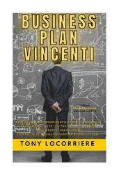 Icon image BUSINESS PLAN VINCENTI: PERCORSO DI APPRENDIMENTO TEORICO E PRATICO PER RENDERE “SEXY” LA TUA IDEA DI STARTUP E ASSICURARTI FINANZIAMENTI! COMPLETO DI ALLEGATO FORM DI BUSINESS PLAN!
