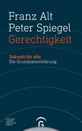 Icon image Gerechtigkeit: Zukunft für alle. Die Grundsatzerklärung