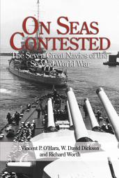 Icon image On Seas Contested: The Seven Great Navies of the Second World War