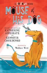 Icon image Mouse and His Dog: A Dogtown Book