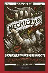 Icon image Hechicero: La parábola de Ellör