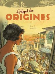 Icon image L'Appel des origines - Tome 02: Nairobi