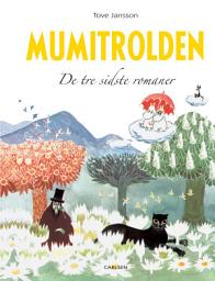 Icon image Mumitrolden. De tre sidste romaner: Bind 0