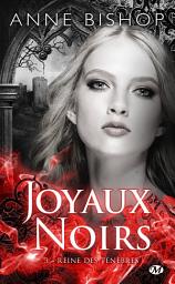 Icon image Joyaux Noirs, T3 : Reine des ténèbres
