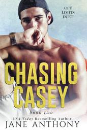 Icon image Chasing Casey: A Standalone Love Triangle