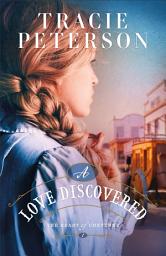 Icon image A Love Discovered (The Heart of Cheyenne Book #1)