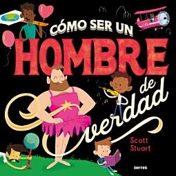 Icon image Como ser un hombre de verdad
