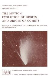 Icon image The Motion, Evolution of Orbits, and Origin of Comets