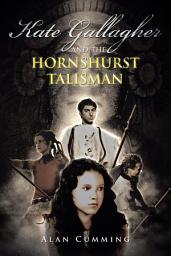 Icon image Kate Gallagher and the Hornshurst Talisman