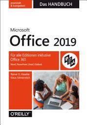 Icon image Microsoft Office 2019 – Das Handbuch: Für alle Editionen inklusive Office 365