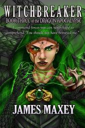 Icon image Witchbreaker: Book Three of the Dragon Apocalypse