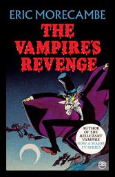 Icon image The Vampire’s Revenge (The Reluctant Vampire, Book 2)