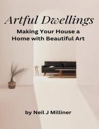 Icon image Artful Dwellings: Making Your House a Home With Beautiful Art