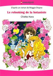 Icon image Le relooking de la botaniste: Harlequin Comics