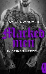 Icon image Marked Men: In seinem Herzen