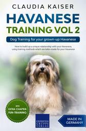 Icon image Havanese Training Vol 2: Dog Training for your grown-up Havanese