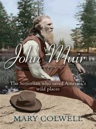 Icon image John Muir: The Scotsman who saved America's wild places