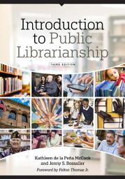 Icon image Introduction to Public Librarianship, Third Edition
