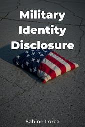 Icon image Military Identity Disclosure
