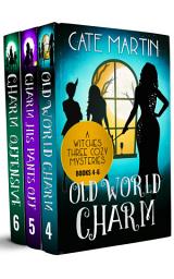 Icon image The Witches Three Cozy Mysteries Books 4-6: Books 4-6