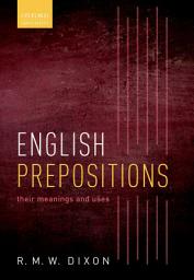 Icon image English Prepositions: Their Meanings and Uses