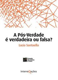 Icon image A Pós-Verdade é Verdadeira ou Falsa?
