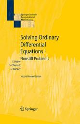 Icon image Solving Ordinary Differential Equations I: Nonstiff Problems, Edition 2