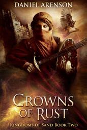 Icon image Crowns of Rust: Kingdoms of Sand Book 2