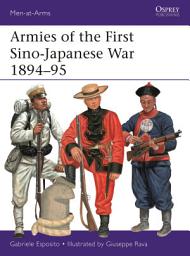 Icon image Armies of the First Sino-Japanese War 1894–95