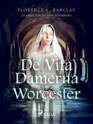 Icon image De vita damerna av Worcester: en roman från det tolvte århundradet