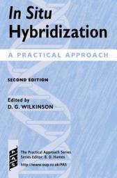 Icon image In Situ Hybridization: A Practical Approach, Edition 2