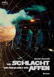 Icon image DIE SCHLACHT UM DEN PLANET DER AFFEN: Der Roman zum Film