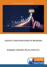 Icon image Agility and Innovation in Business