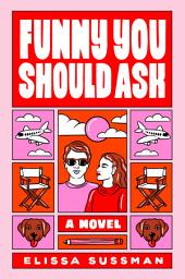 Icon image Funny You Should Ask: A Novel