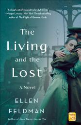 Icon image The Living and the Lost: A Novel