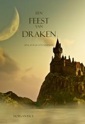 Icon image Een Lot Van Draken (Boek #3 In De Tovenaarsring)