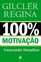 Icon image 100% Motivação: Vencendo desafios