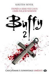 Icon image Buffy, T2.2 : Cauchemar à Sunnydale
