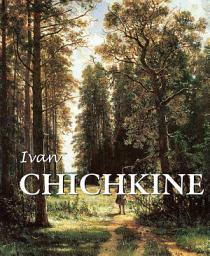 Icon image Ivan Chichkine: Les forêts russes et la beauté silencieuse
