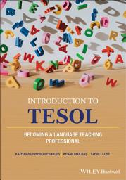 Icon image Introduction to TESOL: Becoming a Language Teaching Professional