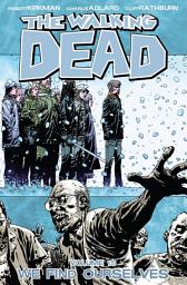 Icon image The Walking Dead: We Find Ourselves